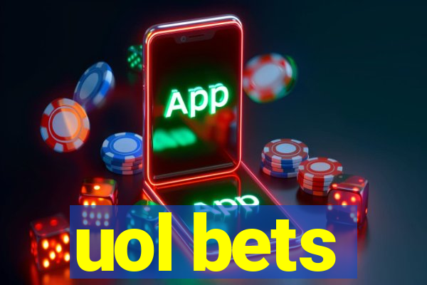 uol bets