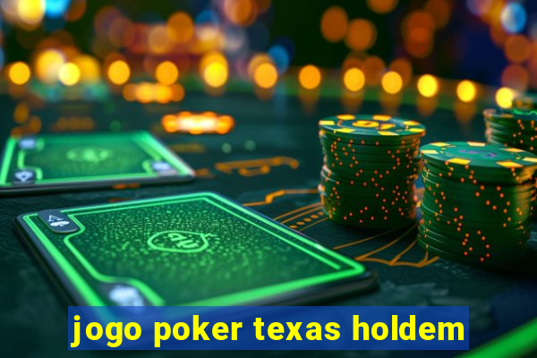 jogo poker texas holdem