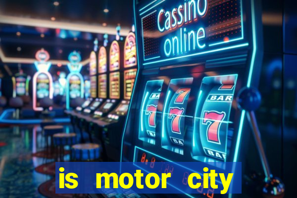 is motor city casino in detroit open