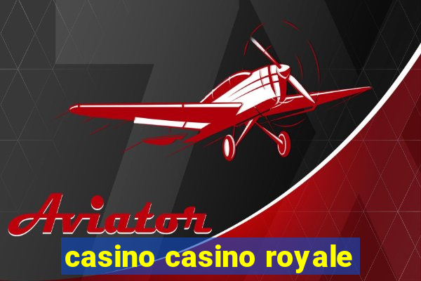 casino casino royale