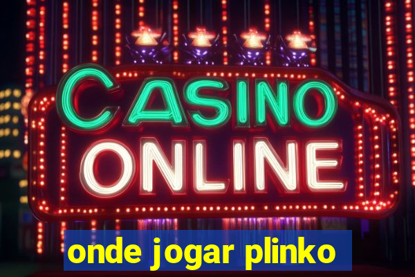 onde jogar plinko