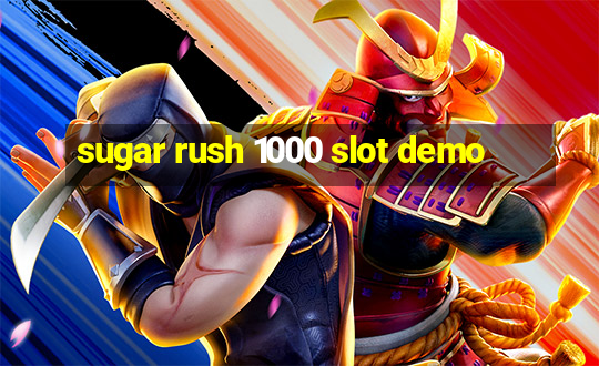 sugar rush 1000 slot demo