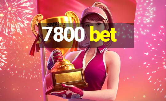 7800 bet