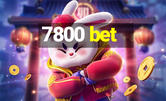 7800 bet