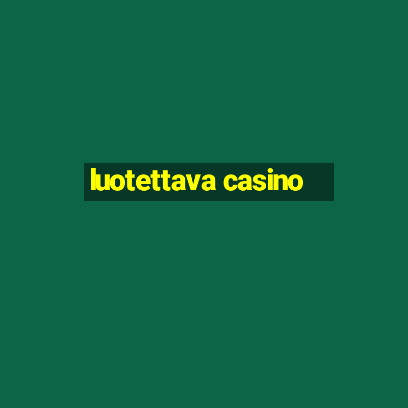 luotettava casino