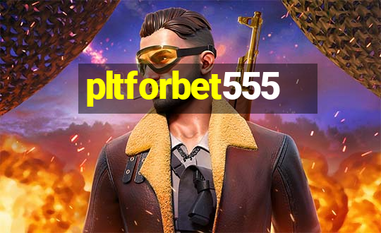 pltforbet555