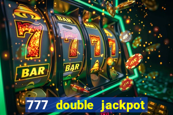 777 double jackpot slot machine