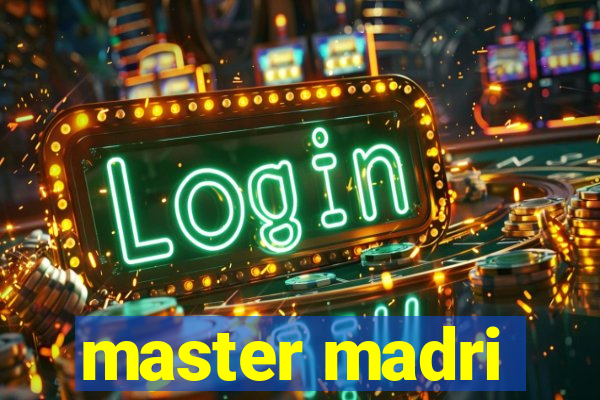 master madri