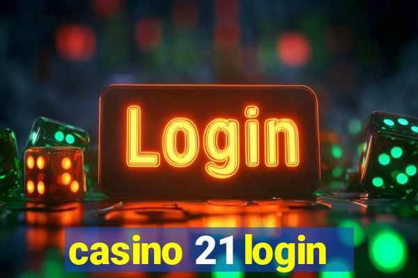 casino 21 login