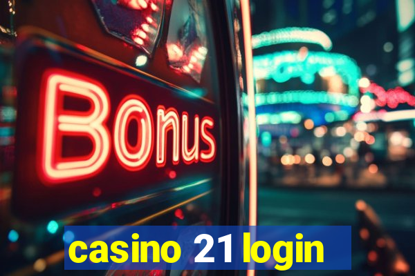 casino 21 login