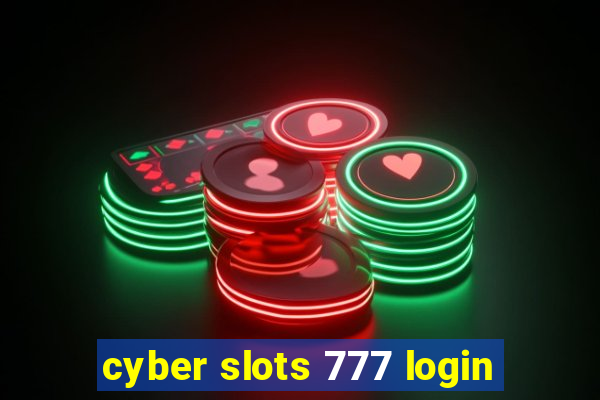 cyber slots 777 login