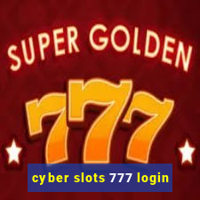 cyber slots 777 login