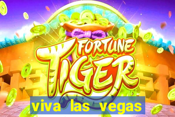 viva las vegas classic slot