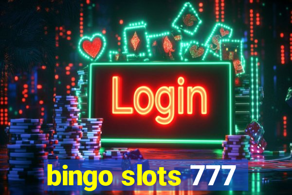 bingo slots 777