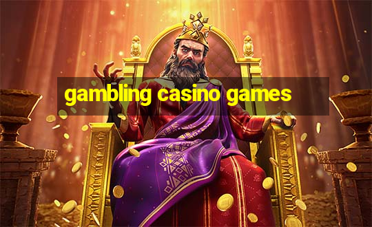 gambling casino games