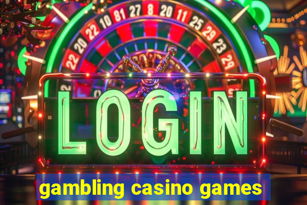 gambling casino games