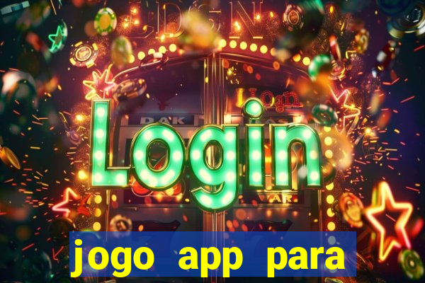 jogo app para ganhar dinheiro