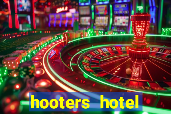 hooters hotel casino las vegas