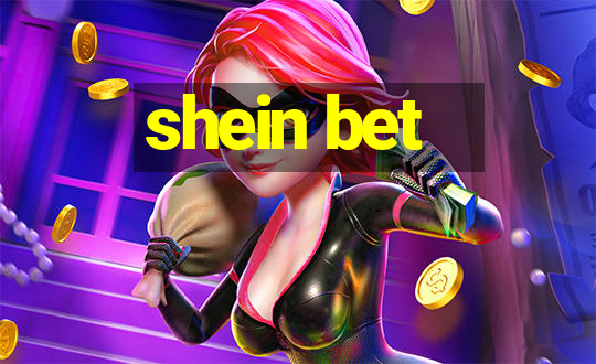 shein bet