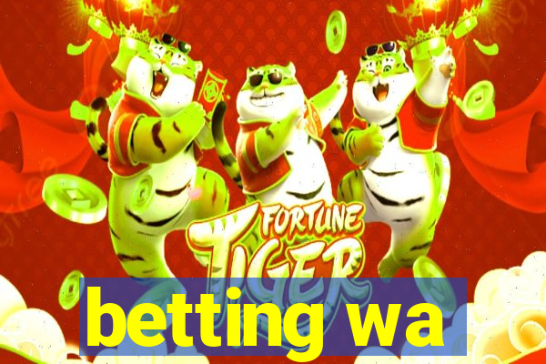 betting wa