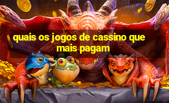 quais os jogos de cassino que mais pagam