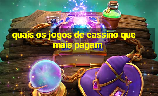 quais os jogos de cassino que mais pagam