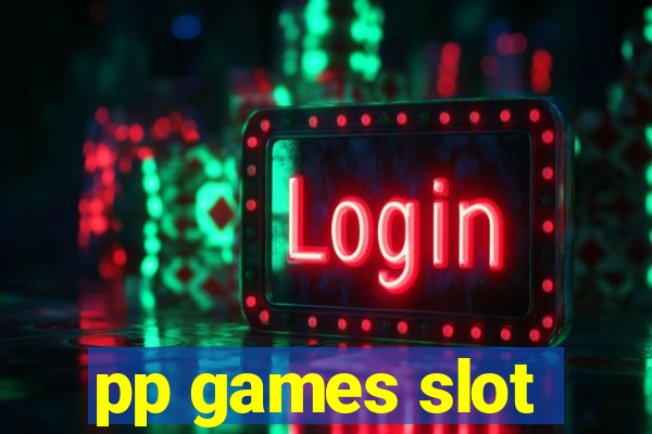 pp games slot