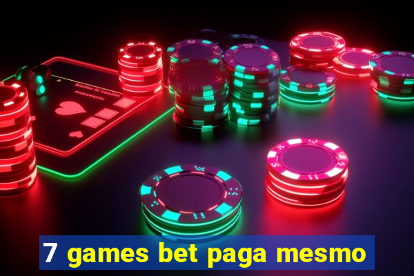 7 games bet paga mesmo