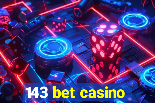 143 bet casino