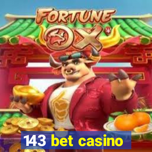 143 bet casino