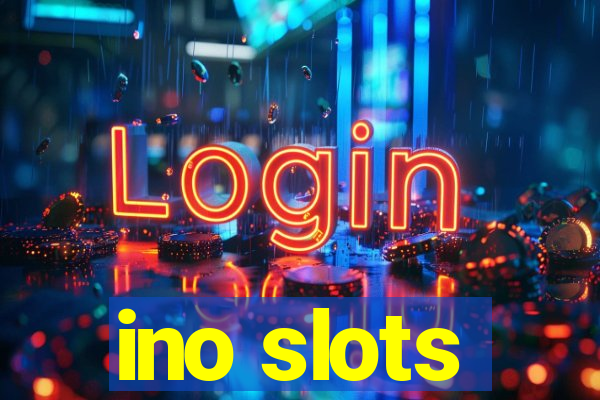 ino slots