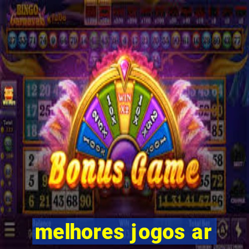 melhores jogos ar