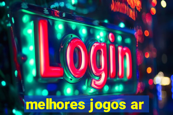 melhores jogos ar