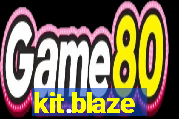 kit.blaze