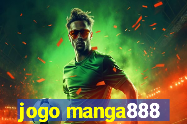 jogo manga888