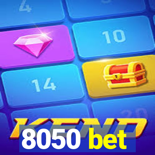 8050 bet