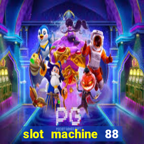 slot machine 88 fortunes big win