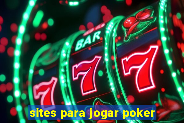 sites para jogar poker