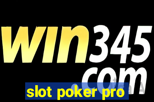 slot poker pro