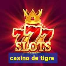 casino de tigre