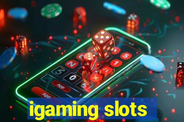 igaming slots