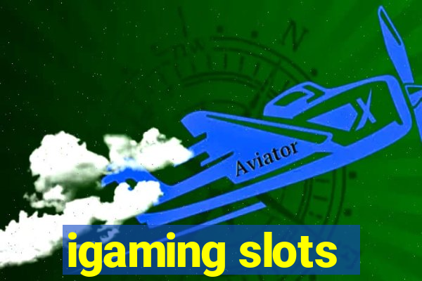 igaming slots