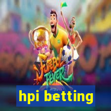 hpi betting