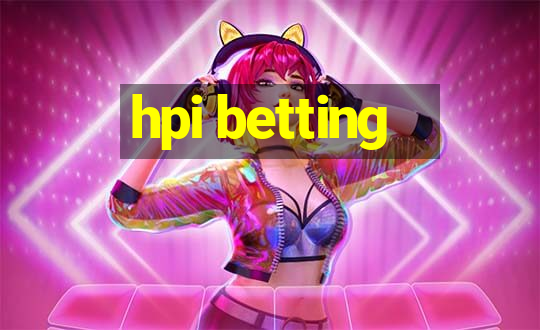 hpi betting