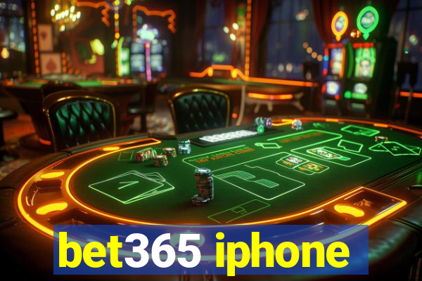 bet365 iphone