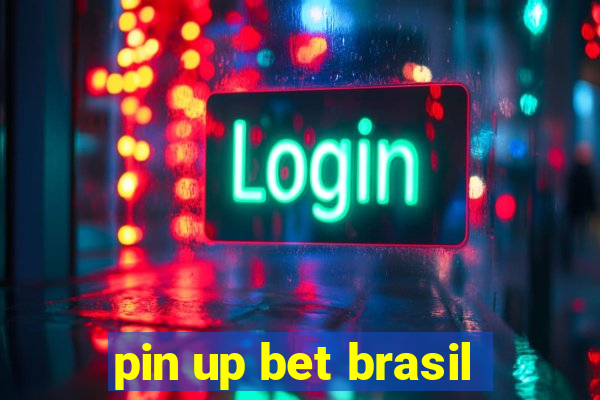 pin up bet brasil