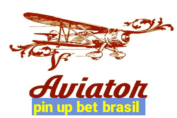 pin up bet brasil