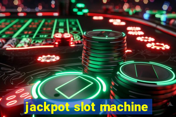 jackpot slot machine