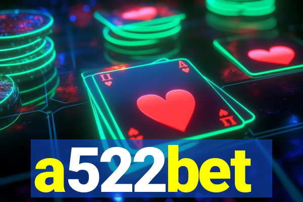 a522bet