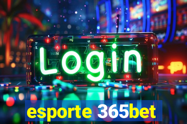 esporte 365bet